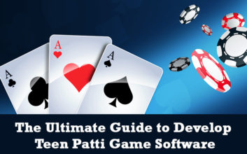 The Ultimate Guide to Develop Teen Patti Game Software