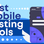 6 Top Mobile Testing Tools for 2023